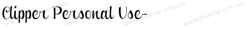 Clipper Personal Use字体转换